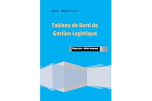 Tableau de bord de gestion logistique (French Edition)