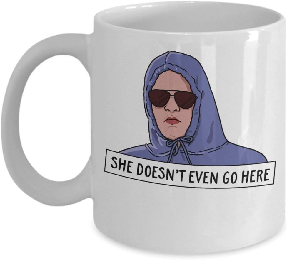 She Doesn't Even Go Here Coffee Mug Cup (White) 11oz Funny Mean Girls Movie Gift Merchandise Accessories Shirt Poster Sticker Pin Decal Artwork Novelty