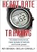 Heart Rate Training by Roy T. Benson, Declan Connolly
