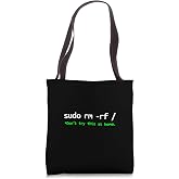 Linux Sudo rm rf Programmer, Engineer, Opensource Funny Tote Bag