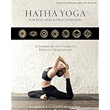Hatha Yoga for Teachers and Practitioners: A Comprehensive Guide to Holistic Sequencing