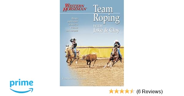 Team Roping With Jake And Clay Barnes And Cooper On How To
