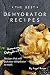 The Best Dehydrator Recipes: Amazing Dehydrated Recipes that will Put Your Dehydrator to Work by Angel Burns