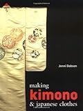 Making Kimono & Japanese Clothes by 