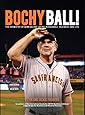 Bochy Ball! The Chemistry of Winning and Losing in Baseball, Business, and Life