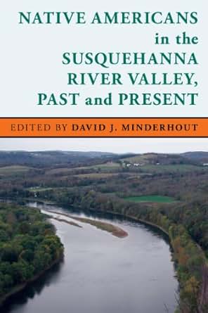 Amazon Com Native Americans In The Susquehanna River