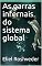 Livro As garras infernais do sistema global (INSTRUÇÃO PARA O APOCALIPSE QUE SE APROXIMA Livro 18)