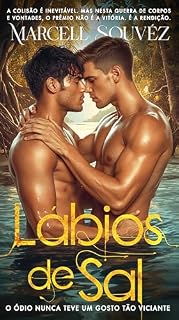 Livro LÁBIOS DE SAL: Pedro & Caio - O ÓDIO NUNCA TEVE UM GOSTO TÃO VICIANTE