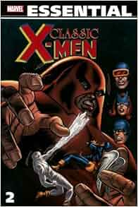 Amazon Com Essential Classic X Men Vol 2 Marvel
