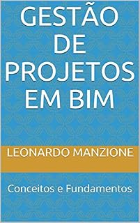 Livro Gestão de Projetos em BIM: Conceitos e Fundamentos