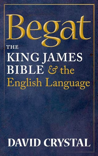 Download Begat: The King James Bible and the English Language (English Edition) PDF