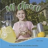 Image de Mi dinero / My Money (El Pequeno Mundo De Estudios Sociales) (Spanish Edition)