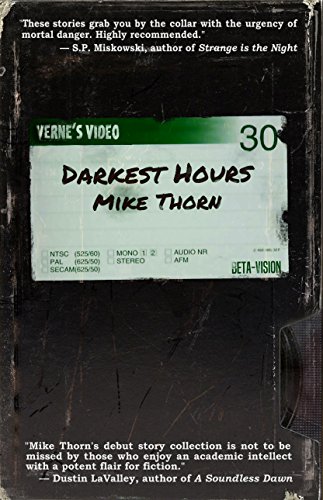 Darkest Hours by [Thorn, Mike]