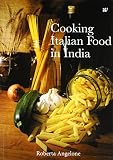 Cooking Italian Food In India