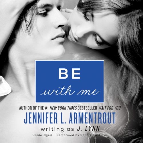 Be with Me (Wait for You Series, Book 2)
