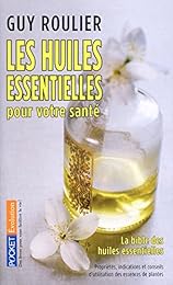 Les  huiles essentielles pour votre santé