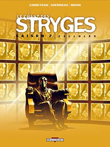 Le chant des Stryges, Tome 11 (Saison 2) : Cellules by Eric Corbeyran, Guérineau
