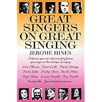 Great Singers on Great Singing: A Famous Opera Star Interviews 40 Famous Opera Singers on the Technique of Singing… book cover Great Singers on Great Singing: A Famous Opera Star Interviews 40 Famous Opera Singers on the Technique of Singing… book cover