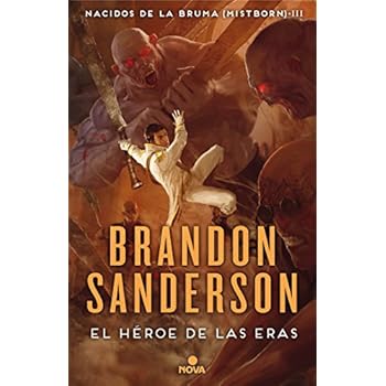 El Héroe de las Eras (Nacidos de la bruma [Mistborn] 3) (NOVA)