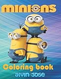 Minions Coloring Book: For Kids Age 3-8 Years by ALVIN JOSE