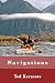 Navigations: One Man Explores the Americas and Discovers Himself