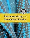Patternmaking with Stretch Knit Fabrics: Bundle Book + Studio Access Card by 