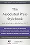 The Associated Press Stylebook 2017: and Briefing on Media Law
