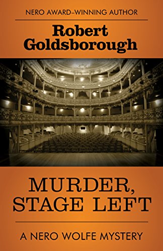 Murder, Stage Left (The Nero Wolfe Mysteries Book 12)