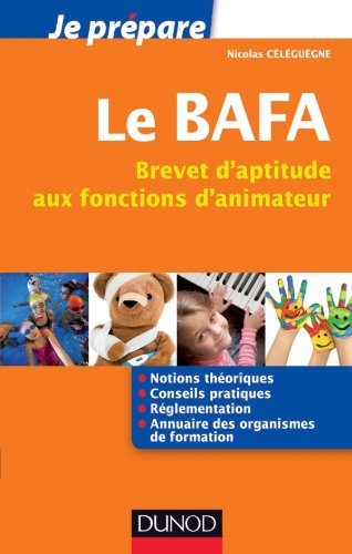 Le  BAFA, brevet d'aptitude aux fonctions d'animateur