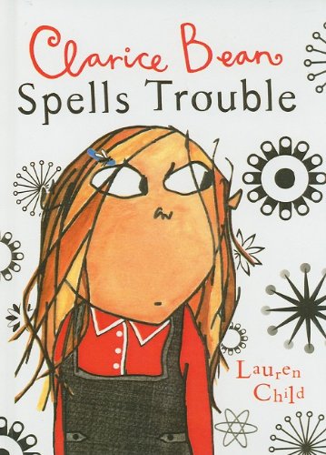 Clarice Bean Spells Trouble