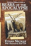 Dickinson Killdeer's Guide to Bears of the Apocalypse: Ursine abominations of the end times and how by Ethan Nicolle