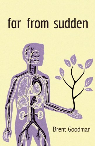 Far From Sudden by Brent Goodman