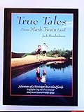 True Tales From Mark Twain Land