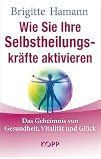 Selbstheilungskräfte Aktivieren Gesundheit Durch Richtiges - 