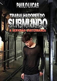 Livro Trabalhadores Do Submundo