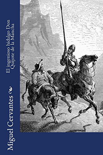 El Ingenioso Hidalgo Don Quijote De La Mancha Spanish Edition - 