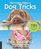 The Pocket Guide to Dog Tricks: 101 Activities to Engage, Challenge, and Bond with Your Dog The Pocket Guide to Dog Tricks: 101 Activities to Engage, Challenge, and Bond with Your Dog