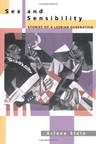 Sex and Sensibility: Stories of a Lesbian Generation