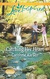 Catching Her Heart (Home to Hartley Creek)