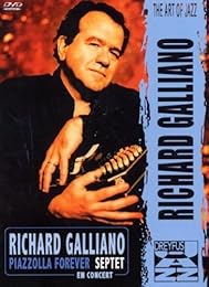 Galliano, Richard - Richard Galliano Septet - Piazzolla Forever En Concert