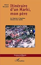 Itinéraire d'un harki, mon père