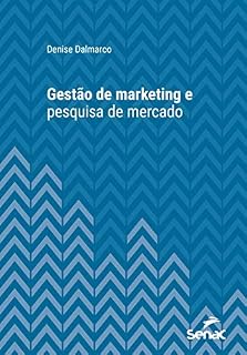 Livro Gestão de marketing e pesquisa de mercado (Série Universitária)