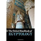 The Oxford Handbook of Egyptology (Oxford Handbooks)