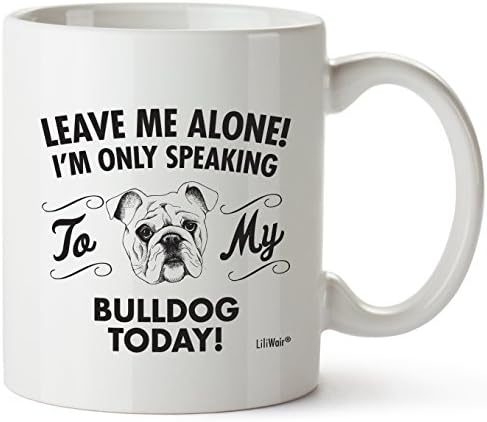 Bulldog Mom Gifts Mug For Christmas Women Men Dad Decor Lover Decorations Stuff I Love Bulldogs Coffee Accessories Talking Art Apparel Funny Birthday Gift Home Supplies Products Dog Coffee Cup Mugs