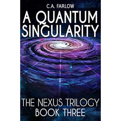 PDF READ FREE A Quantum Singularity (Nexus Book 3)