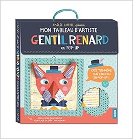 Amazon Fr Mon Tableau D Artiste Gentil Renard En Pop Up Lapeyre Emilie Livres