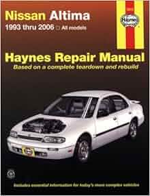 Nissan Altima 1993 Thru 2006 Haynes Repair Manual John