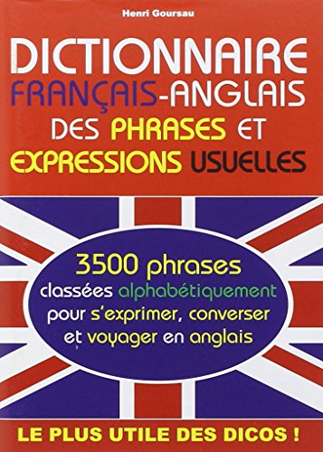 Dictionnaire français-anglais des phrases et expressions usuelles