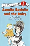 Amelia Bedelia And the Baby