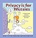 Privacy is for Wussies: Book 11 of the Syndicated Cartoon Stone Soup by